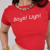 Boys! Ugh! Baby Tee