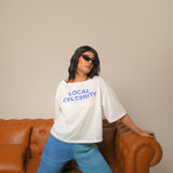 Local Celebrity Oversized Tshirt